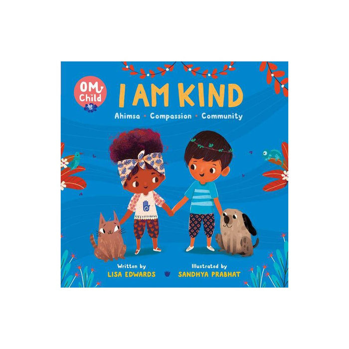 Om Child #2: I Am Kind - (Om, 2) by Lisa Edwards (Board Book)