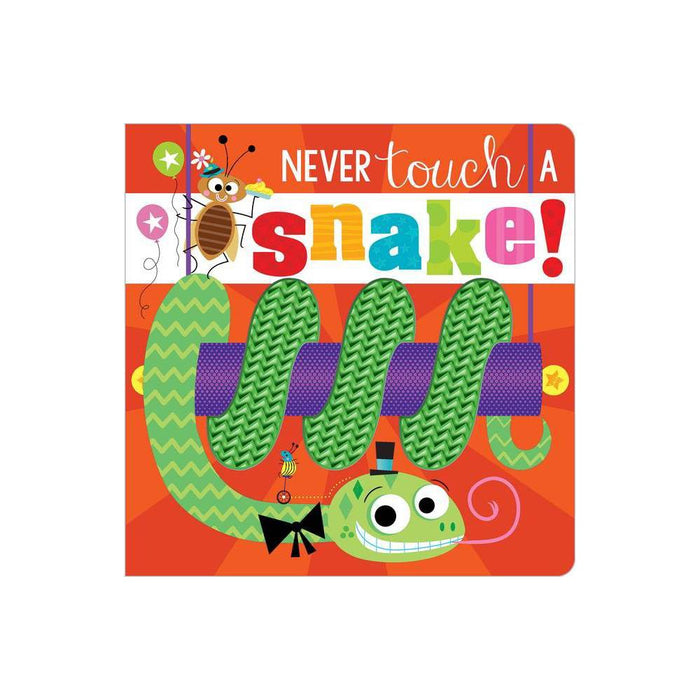 Never Touch A Snake! - by Stuart Lynch (Board Book)