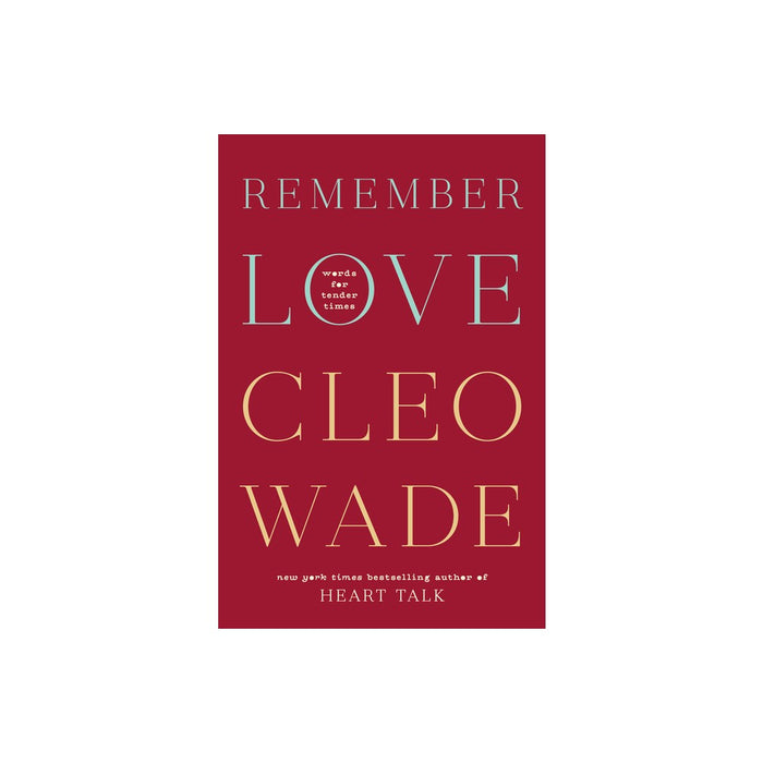 Remember Love - by Cleo Wade (Hardcover)