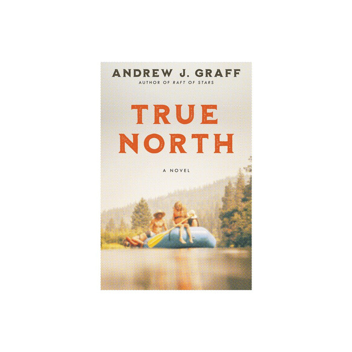 True North - by Andrew J Graff (Hardcover)