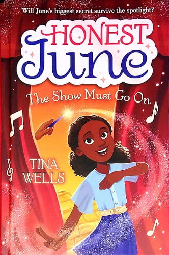 The Show Must Go On (Honest June, Bk. 2)