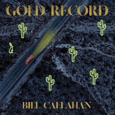 Callahan Bill - Gold Record (Vinyl)