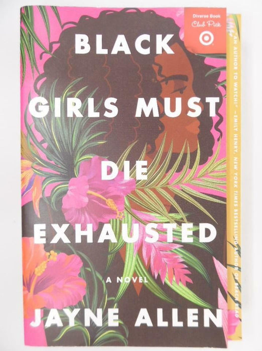Black Girls Must Die Exhausted - Exclusive Paperback Edition Book by Jayne Allen