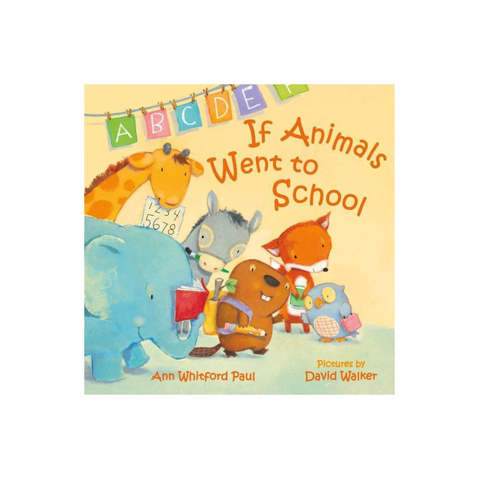 If Animals Went to School - (If Animals Kissed Good Night) by Ann Whitford Paul (Board Book)