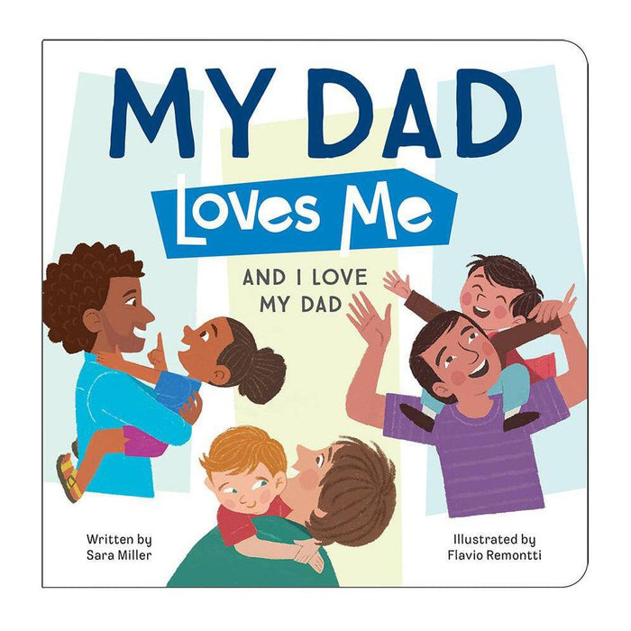 Daddy Loves Me - by Rosie Birdsong (Board Book)