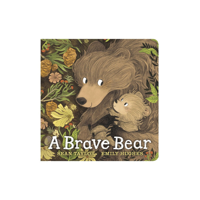 A Brave Bear - by Sean Taylor (Board Book)