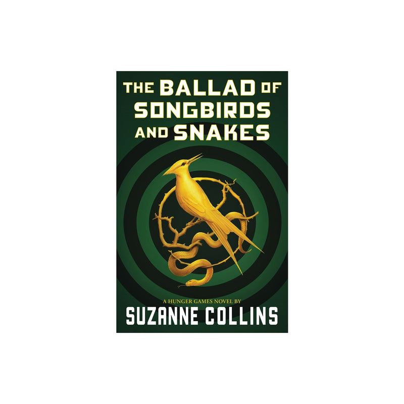 Ballad of Songbirds and Snakes - by Suzanne Collins