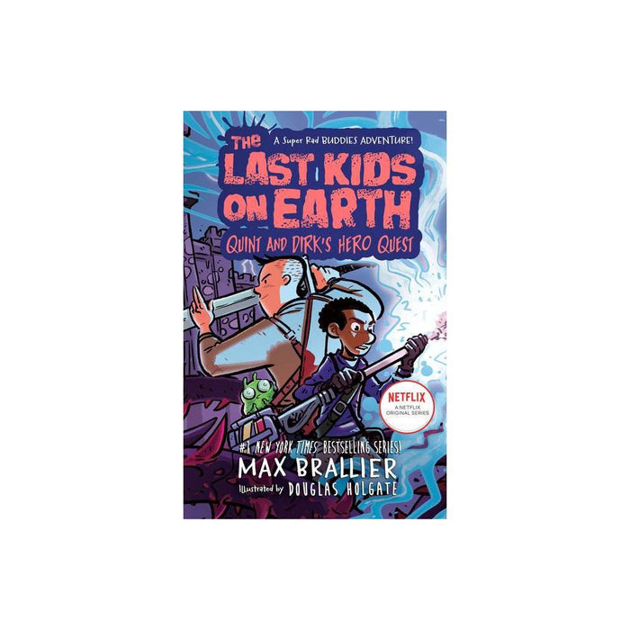 The Last Kids on Earth: Quint and Dirk's Hero Quest - by Max Brallier (Hardcover)