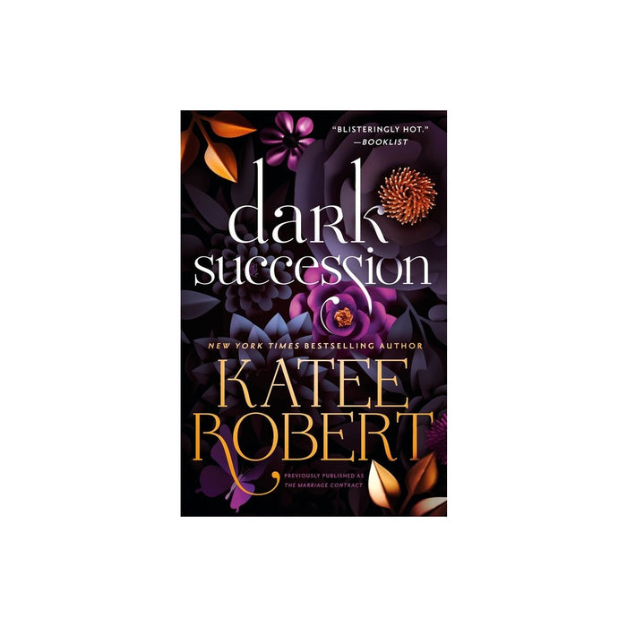 Dark Succession (Previously Published as the Marriage Contract) - (O'Malleys) by Katee Robert (Paperback)