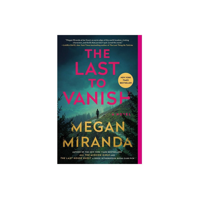 The Last to Vanish - by Megan Miranda (Paperback)