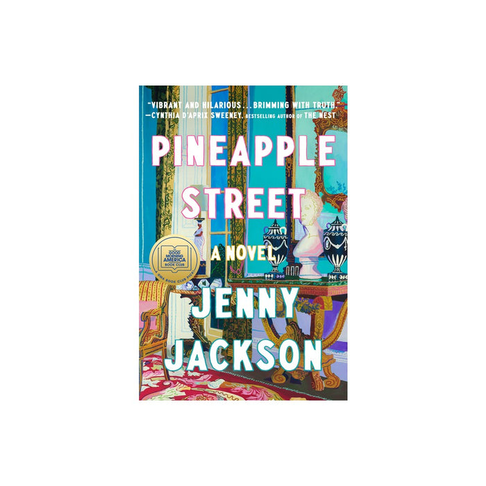 Pineapple Street - by Jenny Jackson (Hardcover)