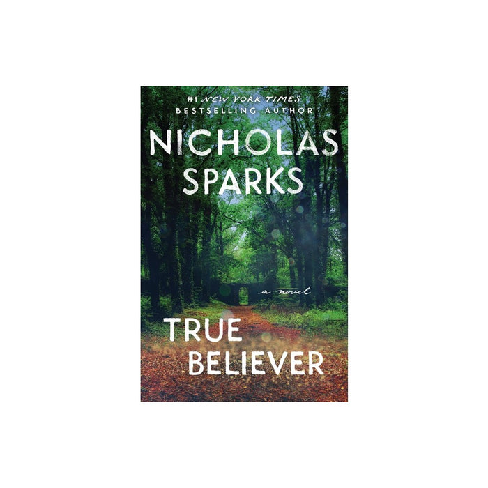 True Believer - by Nicholas Sparks (Paperback)