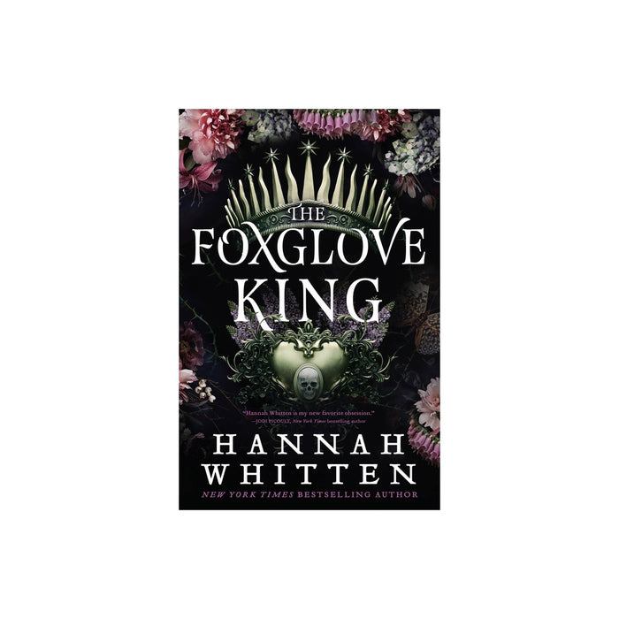 The Foxglove King - (The Nightshade Crown) by Hannah Whitten (Hardcover)