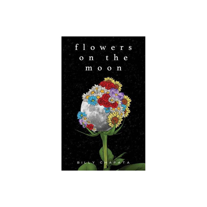 Flowers on the Moon - by Billy Chapata (Paperback)