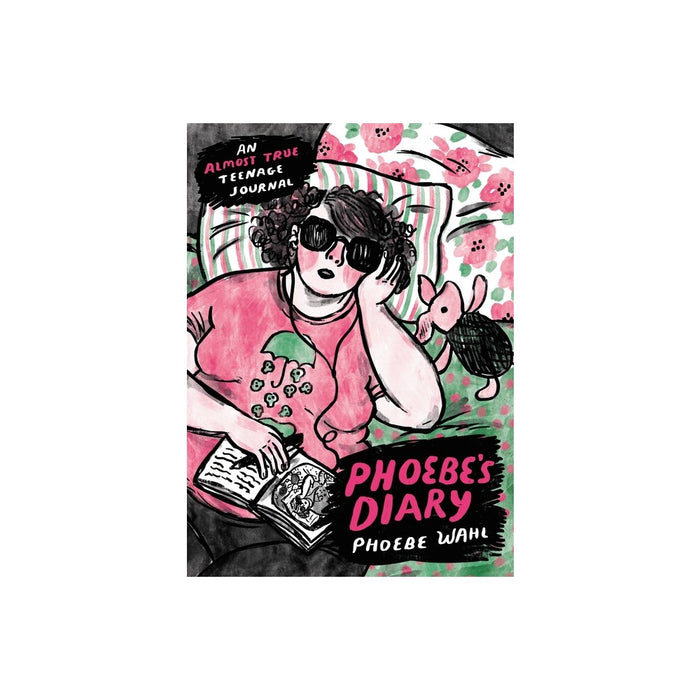 Phoebe's Diary - by Phoebe Wahl (Hardcover)