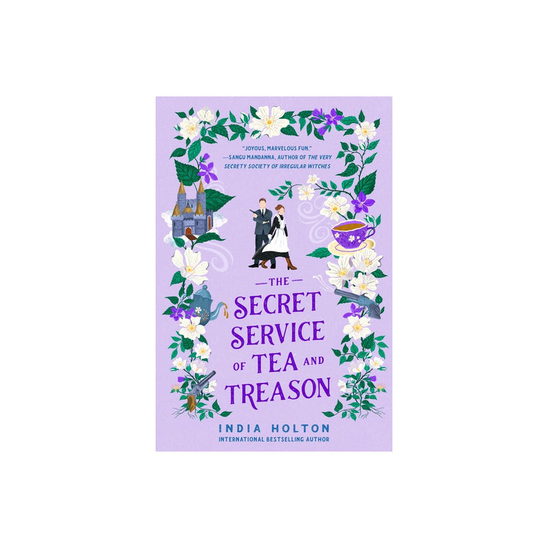 The Secret Service of Tea and Treason - by India Holton (Paperback)