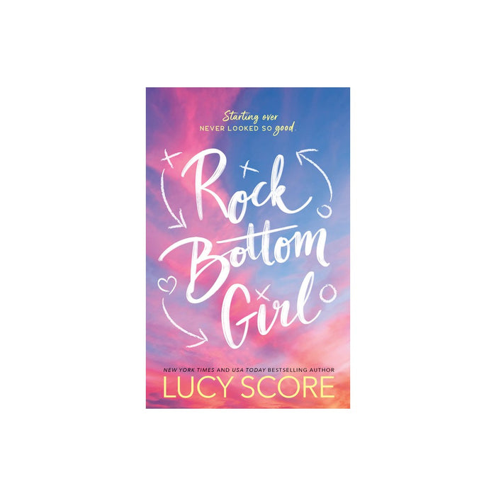 ROCK BOTTOM GIRL - by Lucy Score
