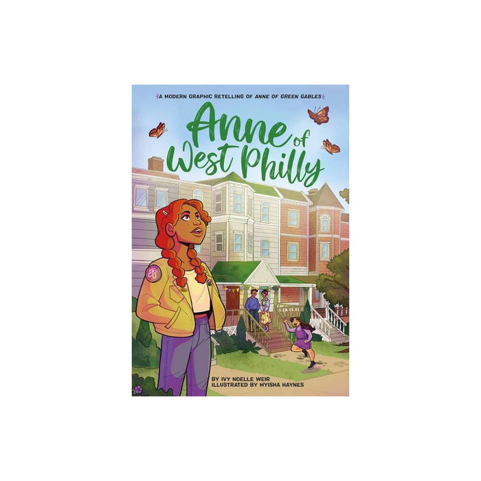 Anne of West Philly - (Classic Graphic Remix) by Ivy Noelle Weir (Paperback)