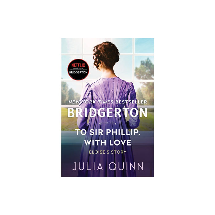 To Sir Phillip, with Love - (Bridgertons, 5) by Julia Quinn (Paperback)