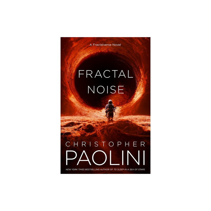 Fractal Noise - (Fractalverse) by Christopher Paolini (Hardcover)