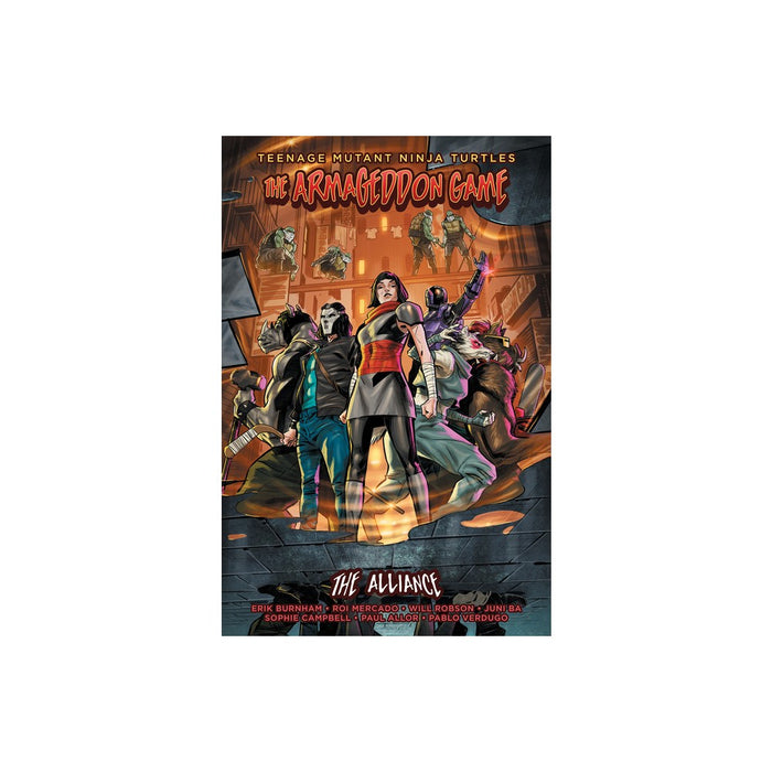 Teenage Mutant Ninja Turtles: The Armageddon Game -- The Alliance - by Erik Burnham & Sophie Campbell & Juni Ba & Paul Allor (Paperback)