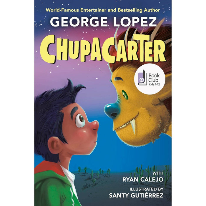 CHUPACARTER - by George Lopez (Hardcover)