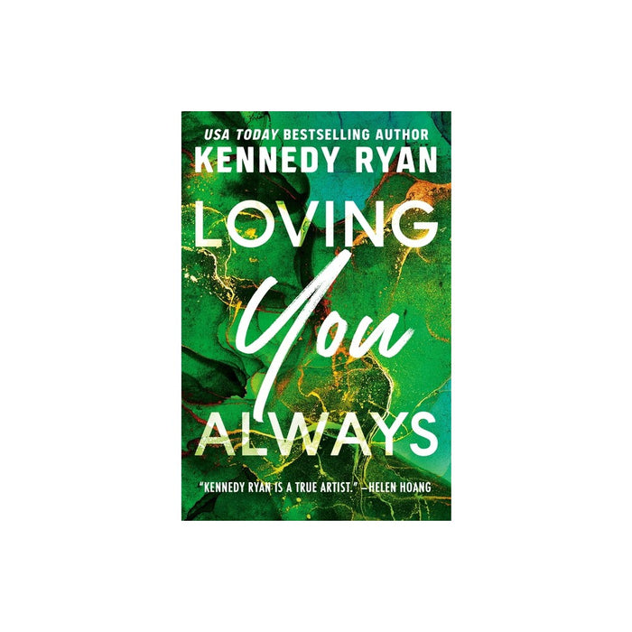 Loving You Always - by Kennedy Ryan (Paperback)