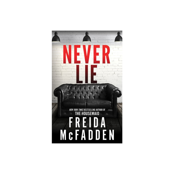 Never Lie - by Freida McFadden (Paperback)