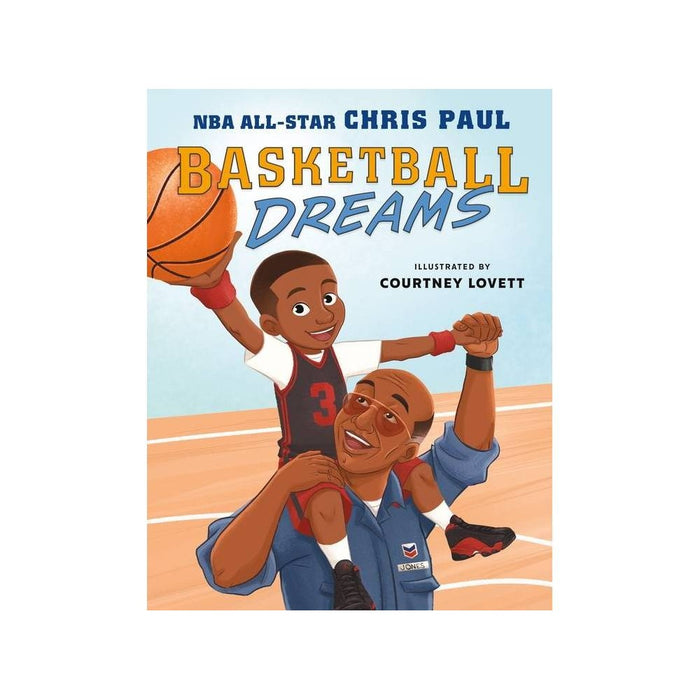 Basketball Dreams - by Chris Paul (Hardcover)