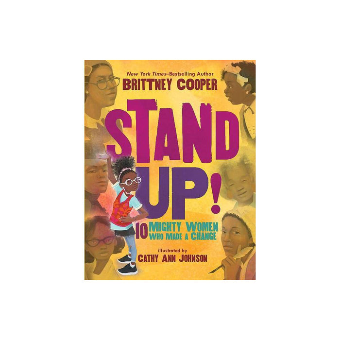 Stand Up! - by Brittney Cooper (Hardcover)