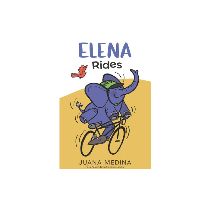 Elena Rides - by Juana Medina (Hardcover)