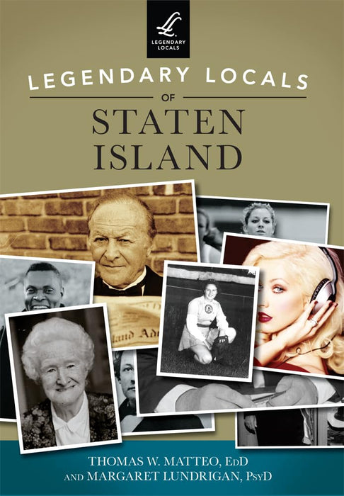 Legendary Locals Of Staten Island