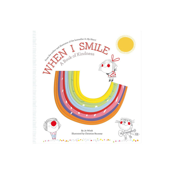 When I Smile - (Growing Hearts) by Jo Witek (Hardcover)