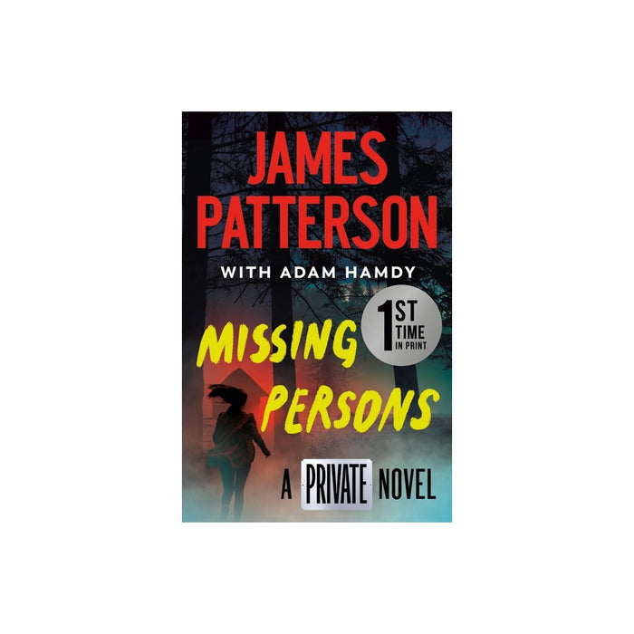 Missing Persons: A Private Novel - by James Patterson & Adam Hamdy (Paperback)