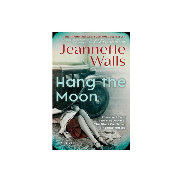 Hang the Moon - by Jeannette Walls (Paperback)