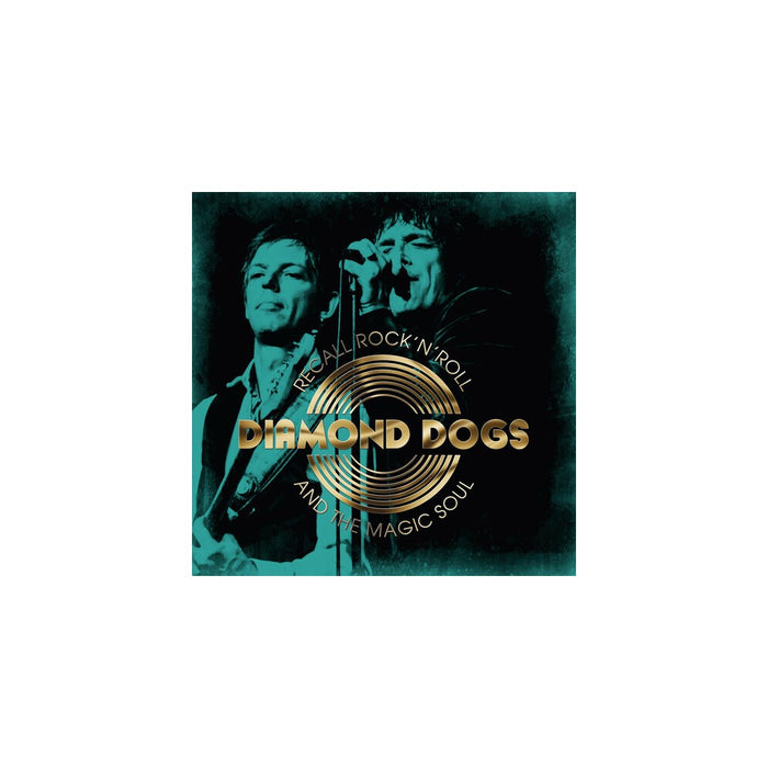 Diamond Dogs - Recall Rock N Roll And The Magic Soul (CD)