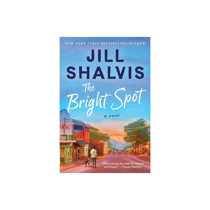 The Bright Spot - (Sunrise Cove) by Jill Shalvis (Paperback)