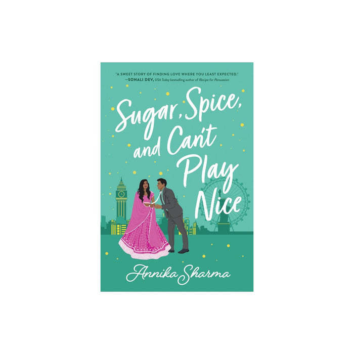 Sugar, Spice, and Can't Play Nice - (Chai Masala Club) by Annika Sharma (Paperback)