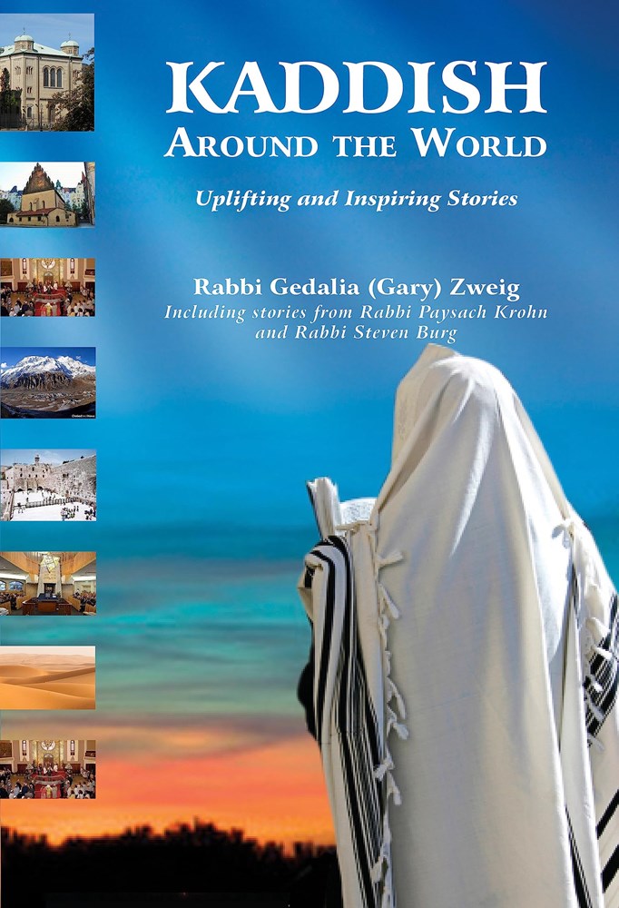 Kaddish Around The World: Uplifting And Inspiring Stories
