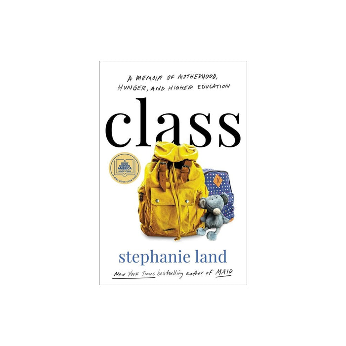 Class - by Stephanie Land (Hardcover)