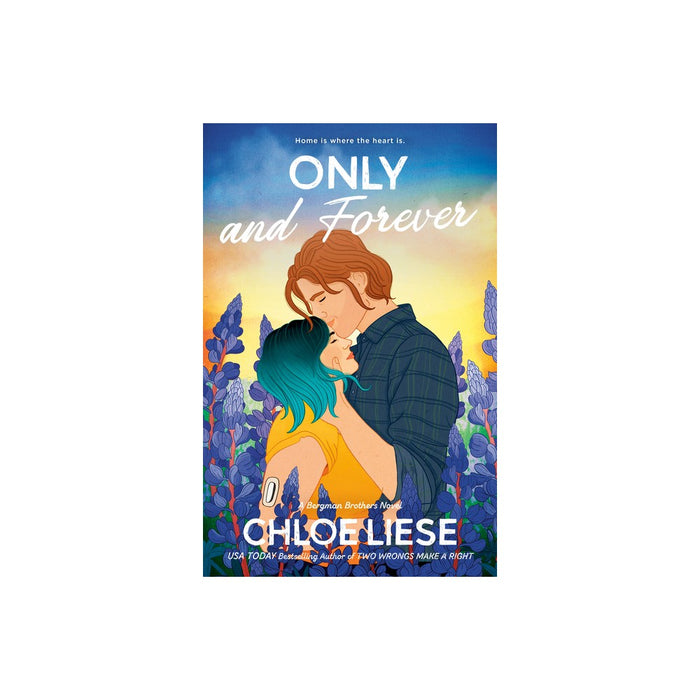 Only and Forever - (Bergman Brothers) by Chloe Liese (Paperback)