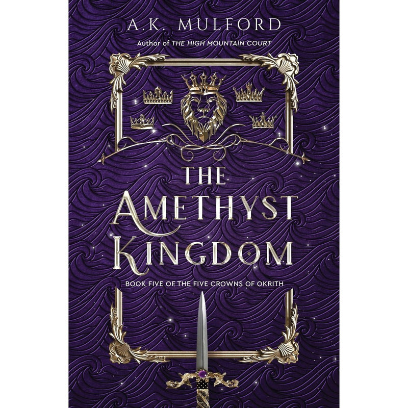 The Amethyst Kingdom - by A.K. Mulford (Paperback)