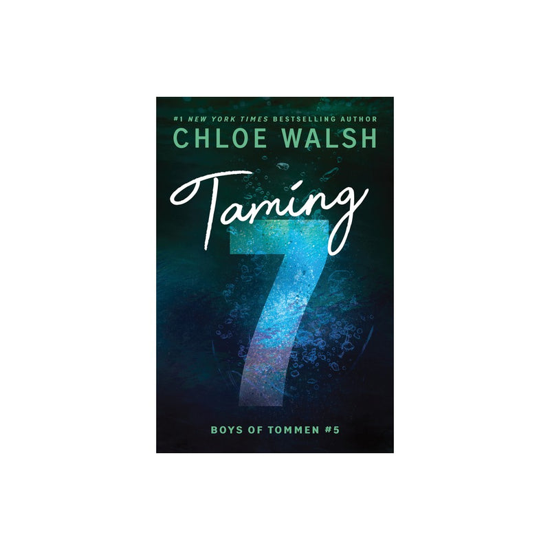 Taming 7 - by Chloe Walsh (Paperback)