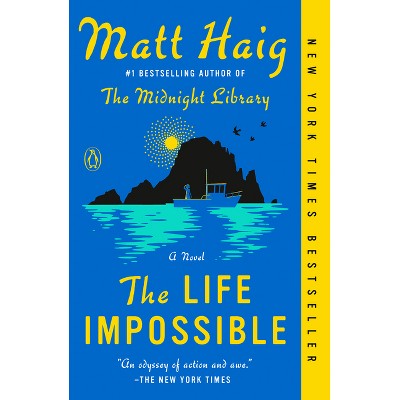 The Life Impossible - by Matt Haig (Paperback)