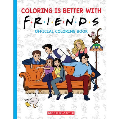 Coloring Is Better with Friends: Official Coloring Book - by Scholastic (Paperback)