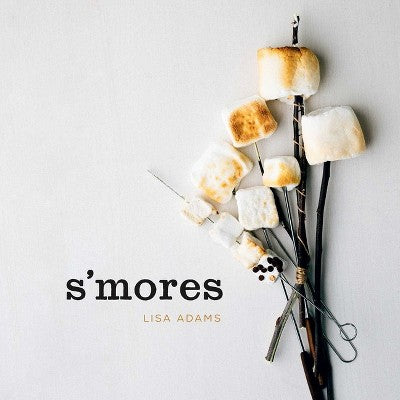 S'Mores - by Lisa Adams (Hardcover)