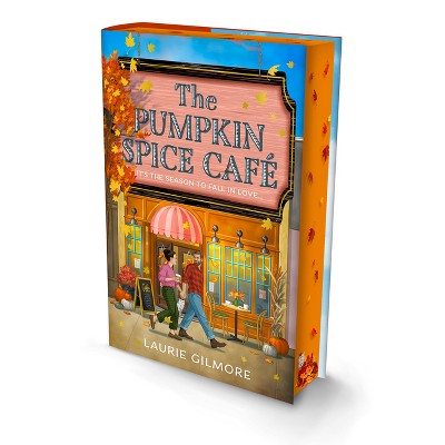 The Pumpkin Spice Cafe (Deluxe Edition) - (Dream Harbor) by Laurie Gilmore (Hardcover) *ADD 3 TO YOUR CART & 1 IS FREE!*
