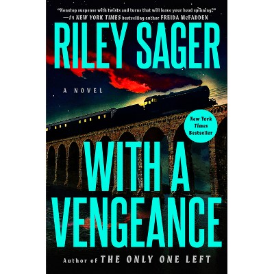 With a Vengeance - by Riley Sager (Hardcover) *ADD 3 TO YOUR CART & 1 IS FREE!*