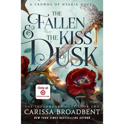 The Fallen & the Kiss of Dusk (The Crowns of Nyaxia) - Target Exclusive Edition - by Carissa Broadbent (Hardcover)