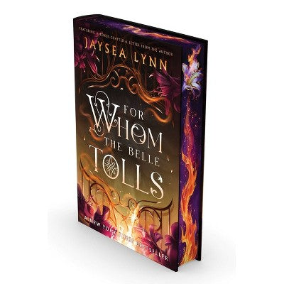 For Whom the Belle Tolls (Deluxe Limited Edition) - (Hell's Belles) by Jaysea Lynn (Hardcover)